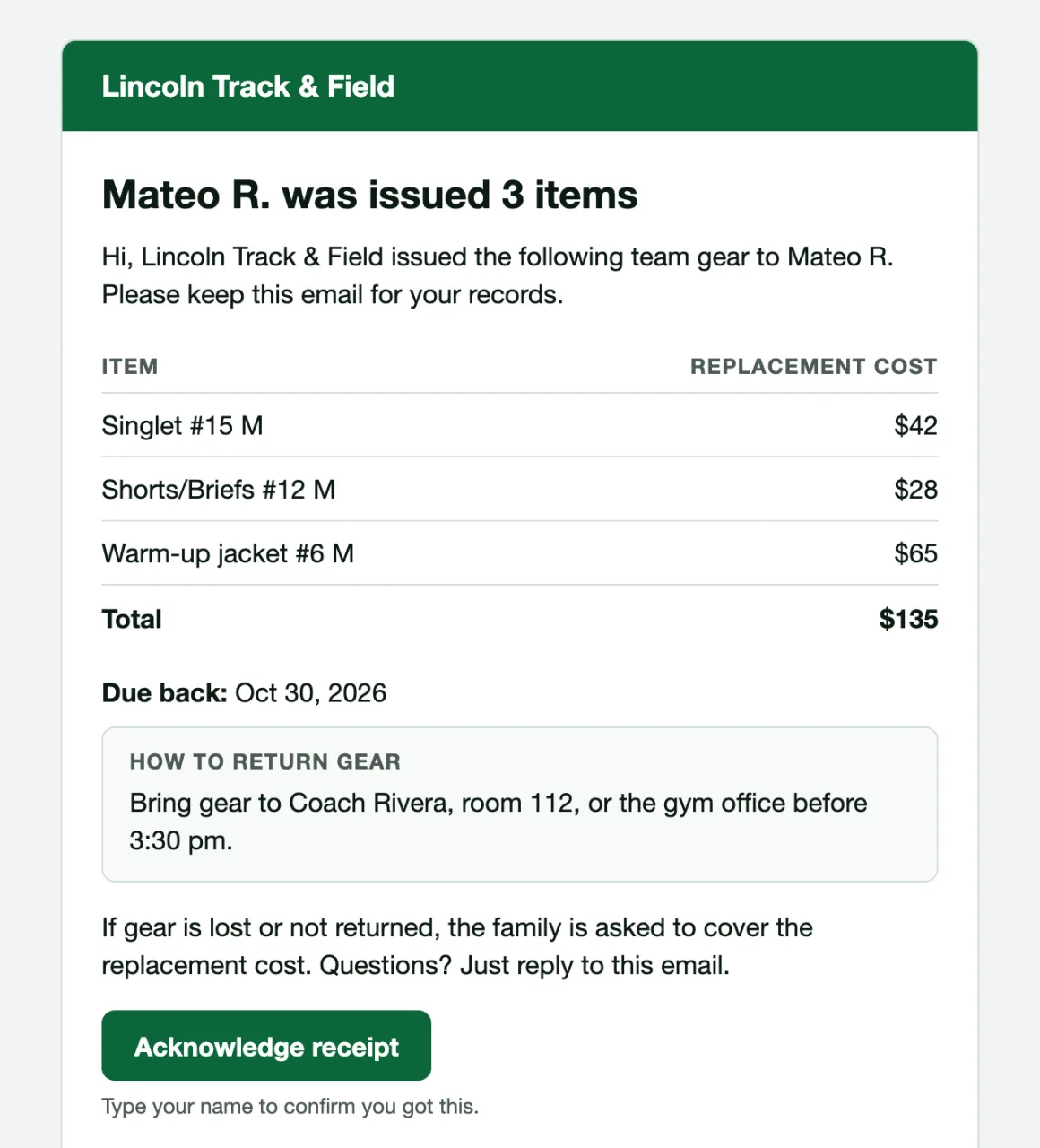 Receipt email: Mateo R. was issued a singlet, shorts and a warm-up jacket, $135 total, due back Oct 30, with an Acknowledge receipt button